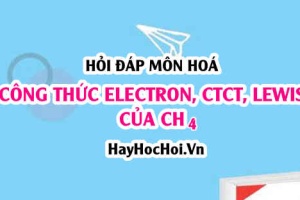 Công thức Electron của CH4, Công thức Lewis và CTCT của CH4